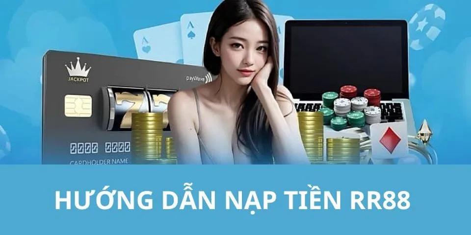 Giao diện nạp tiền trực quan trên RR88